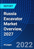 Russia Excavator Market Overview, 2027- Product Image