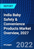 India Baby Safety & Convenience Products Market Overview, 2027- Product Image