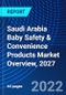 Saudi Arabia Baby Safety & Convenience Products Market Overview, 2027 - Product Thumbnail Image