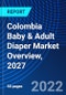 Colombia Baby & Adult Diaper Market Overview, 2027 - Product Thumbnail Image