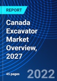 Canada Excavator Market Overview, 2027- Product Image