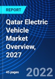 Qatar Electric Vehicle Market Overview, 2027- Product Image
