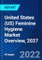 United States (US) Feminine Hygiene Market Overview, 2027 - Product Thumbnail Image