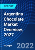Argentina Chocolate Market Overview, 2027- Product Image