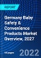 Germany Baby Safety & Convenience Products Market Overview, 2027 - Product Image