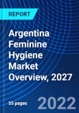 Argentina Feminine Hygiene Market Overview, 2027- Product Image