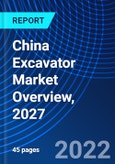 China Excavator Market Overview, 2027- Product Image