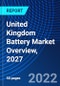 United Kingdom Battery Market Overview, 2027 - Product Thumbnail Image