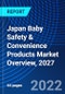 Japan Baby Safety & Convenience Products Market Overview, 2027 - Product Thumbnail Image