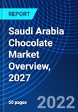 Saudi Arabia Chocolate Market Overview, 2027- Product Image