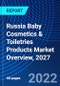 Russia Baby Cosmetics & Toiletries Products Market Overview, 2027 - Product Thumbnail Image