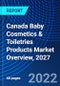 Canada Baby Cosmetics & Toiletries Products Market Overview, 2027 - Product Thumbnail Image
