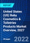 United States (US) Baby Cosmetics & Toiletries Products Market Overview, 2027 - Product Thumbnail Image