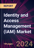 Identity and Access Management (IAM) Market 2024-2028- Product Image