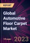 Global Automotive Floor Carpet Market 2022-2026 - Product Image