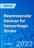 Neurovascular Devices for Hemorrhagic Stroke- Product Image