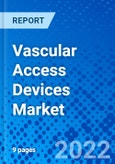 Vascular Access Devices Market- Product Image