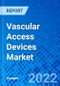 Vascular Access Devices Market - Product Thumbnail Image