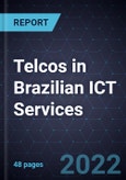 Growth Opportunities for Telcos in Brazilian ICT Services- Product Image