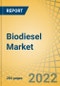Biodiesel Market by Blend, Feedstock, Application, and Geography - Global Forecast to 2029 - Product Thumbnail Image