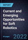 Current and Emerging Opportunities for Soft Robotics- Product Image