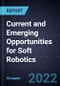 Current and Emerging Opportunities for Soft Robotics - Product Image