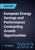 European Energy Savings and Performance Contracting Growth Opportunities- Product Image