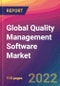 Global Quality Management Software Market: Size, Share, Application Analysis, Regional Outlook, Growth Trends, Key Players, Competitive Strategies and Forecasts, 2022-2030 - Product Image