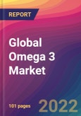 Global Omega 3 Market: Size, Share, Application Analysis, Regional Outlook, Growth Trends, Key Players, Competitive Strategies and Forecasts, 2022-2030- Product Image