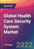 Global Health Care Security System Market: Size, Share, Application Analysis, Regional Outlook, Growth Trends, Key Players, Competitive Strategies and Forecasts, 2022-2030- Product Image