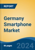 Germany Smartphone Market, By Region, By Competition Forecast & Opportunities, 2019-2029F- Product Image