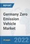 Germany Zero Emission Vehicle Market: Prospects, Trends Analysis, Market Size and Forecasts up to 2028 - Product Thumbnail Image