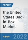 the United States Bag-in-Box Market: Prospects, Trends Analysis, Market Size and Forecasts up to 2028- Product Image