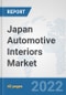 Japan Automotive Interiors Market: Prospects, Trends Analysis, Market Size and Forecasts up to 2028 - Product Image