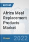 Africa Meal Replacement Products Market: Prospects, Trends Analysis, Market Size and Forecasts up to 2028 - Product Thumbnail Image