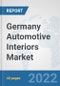 Germany Automotive Interiors Market: Prospects, Trends Analysis, Market Size and Forecasts up to 2028 - Product Image