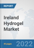 Ireland Hydrogel Market: Prospects, Trends Analysis, Market Size and Forecasts up to 2028- Product Image