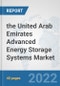 the United Arab Emirates Advanced Energy Storage Systems Market: Prospects, Trends Analysis, Market Size and Forecasts up to 2028 - Product Thumbnail Image