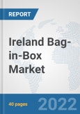 Ireland Bag-in-Box Market: Prospects, Trends Analysis, Market Size and Forecasts up to 2028- Product Image