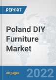 Poland DIY Furniture Market: Prospects, Trends Analysis, Market Size and Forecasts up to 2028- Product Image