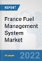 France Fuel Management System Market: Prospects, Trends Analysis, Market Size and Forecasts up to 2028 - Product Thumbnail Image