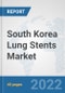South Korea Lung Stents Market: Prospects, Trends Analysis, Market Size and Forecasts up to 2028 - Product Thumbnail Image