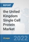 the United Kingdom Single Cell Protein Market: Prospects, Trends Analysis, Market Size and Forecasts up to 2028 - Product Thumbnail Image