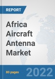 Africa Aircraft Antenna Market: Prospects, Trends Analysis, Market Size and Forecasts up to 2028- Product Image