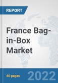 France Bag-in-Box Market: Prospects, Trends Analysis, Market Size and Forecasts up to 2028- Product Image