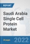 Saudi Arabia Single Cell Protein Market: Prospects, Trends Analysis, Market Size and Forecasts up to 2028 - Product Thumbnail Image