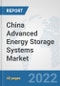 China Advanced Energy Storage Systems Market: Prospects, Trends Analysis, Market Size and Forecasts up to 2028 - Product Thumbnail Image