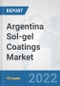 Argentina Sol-gel Coatings Market: Prospects, Trends Analysis, Market Size and Forecasts up to 2028 - Product Thumbnail Image