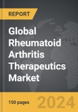 Rheumatoid Arthritis Therapeutics - Global Strategic Business Report- Product Image