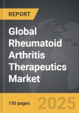 Rheumatoid Arthritis Therapeutics: Global Strategic Business Report- Product Image